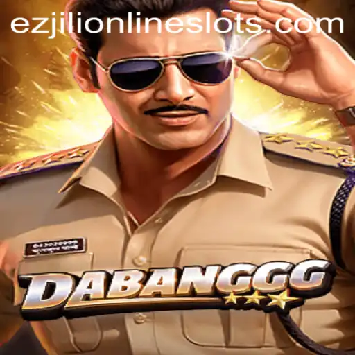 Discovering DABANGGG: A Thrilling Adventure into the World of EZJILI